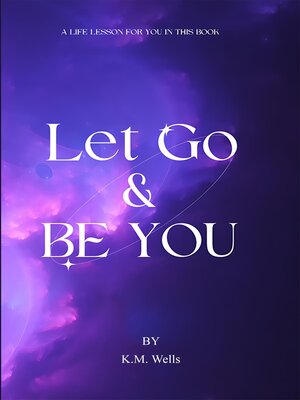 cover image of Let Go & Be You